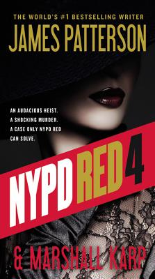 NYPD Red 4 - Patterson, James, and Karp, Marshall