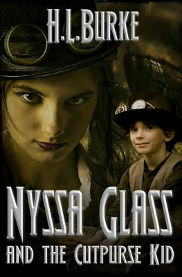 Nyssa Glass and the Cutpurse Kid - Burke, H L