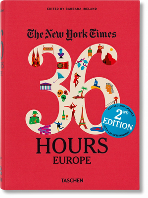Nyt. 36 Hours. Europe. 2nd Edition - Ireland, Barbara (Editor)