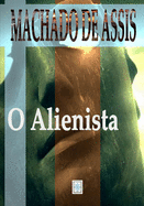 O Alienista