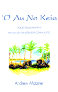 O Au No Keia: Voices from Hawaii's Mahu and Transgender Communities
