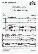 O Be Joyful in the Lord: S.A.T.B. - Rutter, John