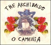 O Camellia - The Archibalds