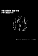 O Caminho das Oito Perspectivas: Psicologia Junguiana para o Dia-a-Dia