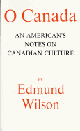 O Canada: An American's Notes on Canadian Culture