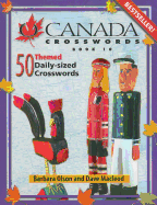 O Canada Crosswords Book 10: 50 Themed Daily-Sized Crosswords