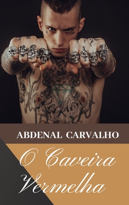 O Caveira Vermelha - Carvalho, Abdenal