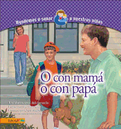 O Con Mama O Con Papa