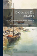O Conde de Linhares: Dom Rodrigo Domingos Antonio de Sousa Coutinho