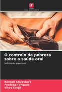 O controlo da pobreza sobre a sade oral