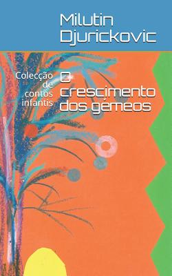 O Crescimento DOS G - Barroso, Maria Do Sameiro (Translated by), and Cesana, Laura (Illustrator)