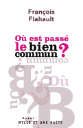 O? est pass? le bien commun ?