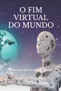 O Fim Virtual Do Mundo: Romance de ficco romntica