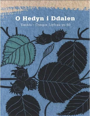 O Hedyn i Ddalen - Dathlu'r Cyngor Llyfrau yn 60 - Krause, Helgard, and Thomas, M Wynn, and Sheppard, Lisa