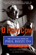 O Holy Cow!: The Selected Verse of Phil Rizzuto