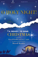 O Holy Night! -SATB: A Ready to Sing Christmas