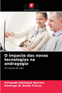 O impacto das novas tecnologias na andragogia