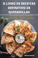 O Livro de Receitas Definitivo de Quesadillas