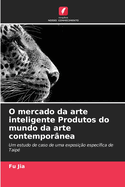 O mercado da arte inteligente Produtos do mundo da arte contempornea