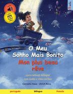 O Meu Sonho Mais Bonito - Mon plus beau r?ve (portugu?s - franc?s): Livro infantil bilingue, com udio e v?deo on-line