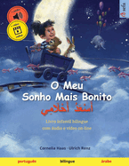 O Meu Sonho Mais Bonito -   (portugu?s - rabe): Livro infantil bilingue, com udio e v?deo on-line