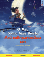 O Meu Sonho Mais Bonito -    (portugu?s - bielorrusso): Livro infantil bilingue