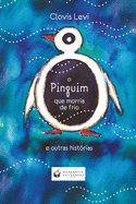 O Pinguim Que Morria de Frio