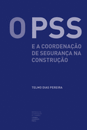 O PSS e a coordena??o de seguran?a na constru??o