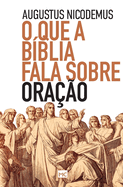 O que a B?blia fala sobre ora??o