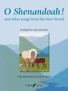 O Shenandoah!: And Other Songs from the New World