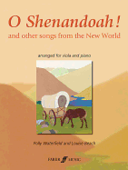 O Shenandoah!: And Other Songs from the New World