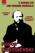 O Sonho de um Homem Rid?culo: "O Pequeno ?rf?o" e "A ?rvore de Natal e o Casamento"