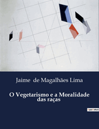 O Vegetarismo e a Moralidade das ra?as