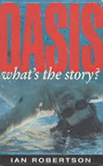 Oasis: What's the Story?