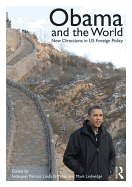 Obama and the World: New Directions in US Foreign Policy