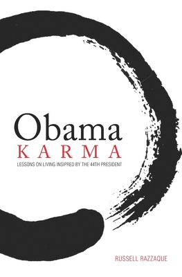 Obama Karma: Lessons on Living Inspired by the 44th President - Razzaque, Russell