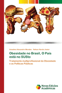 Obesidade no Brasil, O Pa?s est no SUSto