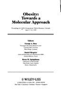 Obesity: Towards a Molecular Approach