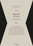 Object Atlas: Fieldwork in the Museum