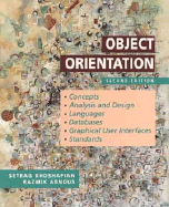 Object Orientation: Concepts, Analysis and Design, Languages, Databases, Graphical User Interfaces, Standards