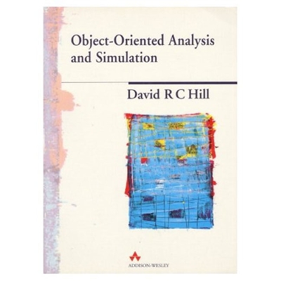 Object-Oriented Analysis and Simulation - Hill, David