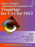 Object-Oriented Application Development with VisualAge C++ for OS/2 - Carrel-Billiard, Marc