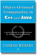 Object-Oriented Computation in C++ and Java - Weisert, Conrad