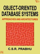 Object Oriented Database Systems: Approaches and Architectures - Prabhu, C. S. R.