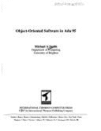 Object-Oriented Software in ADA 95 - Smith, Mike A, and Smith, M A, and Smith, Michael A