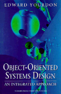 Object-Oriented Systems Design: An Integrated Approach