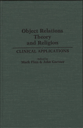 Object Relations Theory and Religion: Clinical Applications