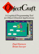 Objectcraft: A Graphical Programming Tool for Object-Oriented Applications