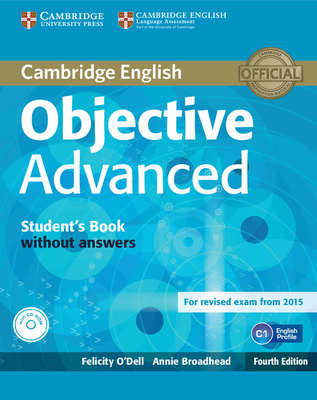 Objective Advanced Student's Book Without Answers - O'Dell, Felicity, and Broadhead, Annie