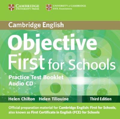 Objective First For Schools Pack without Answers (Student's Book with CD-ROM, Practice Test Booklet with Audio CD) - Capel, Annette, and Sharp, Wendy, and Chilton, Helen